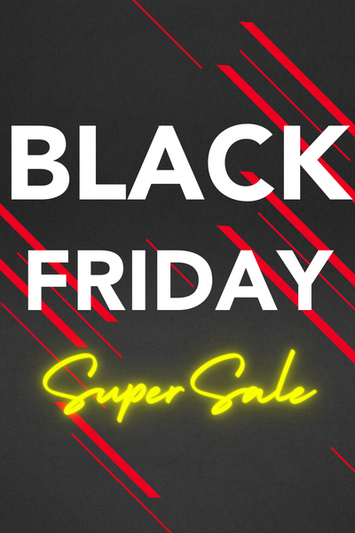 Black Friday Super Sale